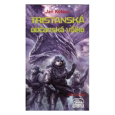 Tristanská občanská válka - část druhá (Jan Kotouč ed.)