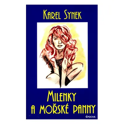 Milenky a mořské panny (Karel Synek)