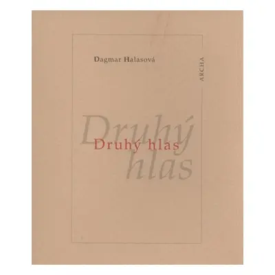 Druhý hlas (Dagmar Halasová)