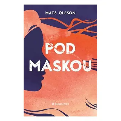 Pod maskou (Mats Olsson)