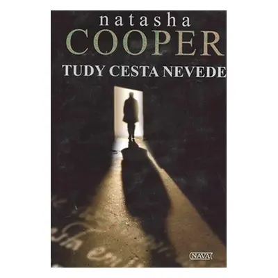 Tudy cesta nevede (Cooper Natasha)