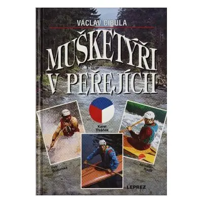 Mušketýři v peřejích (LEPREZ)