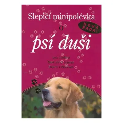 Slepičí minipolévka o psí duši (Jack Canfield)