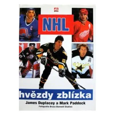 NHL - hvězdy zblízka (James Duplacey | Mark Paddock)