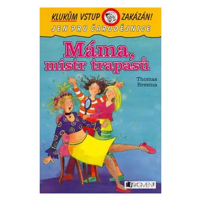 Máma, mistr trapasů (Thomas C. Brezina)