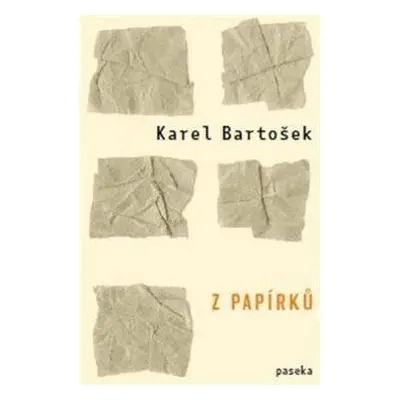 Z papírků (Bartošek Karel)