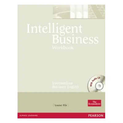 Intelligent Business Intermediate Workbook and CD pack (Louise Pile)