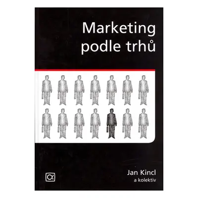 Marketing podle trhu (Jan Kincl)