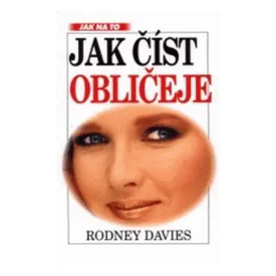 Jak číst obličeje (Rodney Davies)