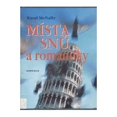 Místa snů a romantiky (Rand McNally)