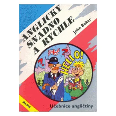 Anglicky snadno a rychle (John Baker)