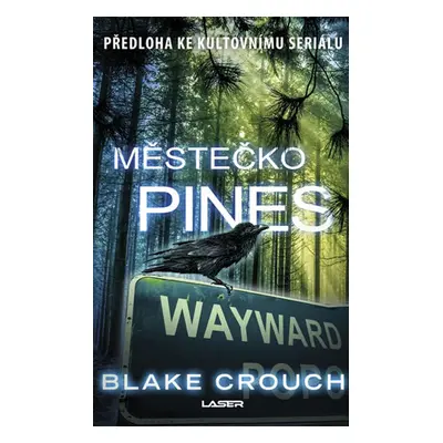 Městečko Pines (Blake Crouch)