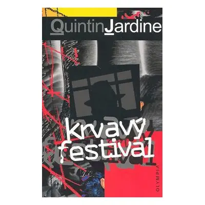 Krvavý festival (Jardine, Quintin)