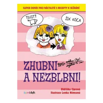 Zhubni a nezblbni! (Lenka Němcová)