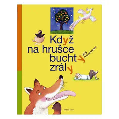 Když na hrušce buchty zrály (Věra Provazníková)