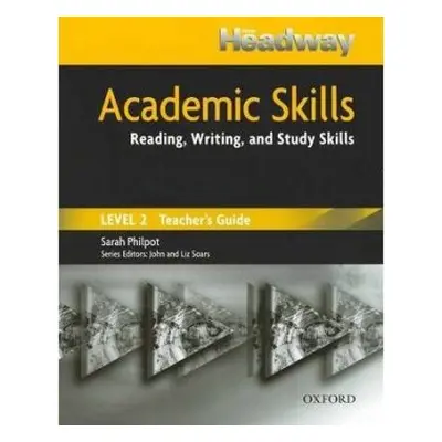 New Headway - Academic skills 2, Teacher´s guide (Sarah Philpot) (EN)