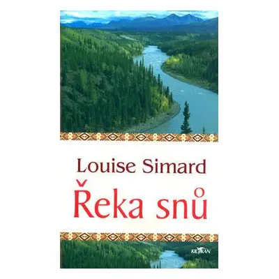 Řeka snů (Louise Simard)