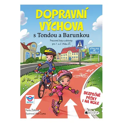 Dopravní výchova s Tondou a Barunkou (Mgr. Pavla Žižková)