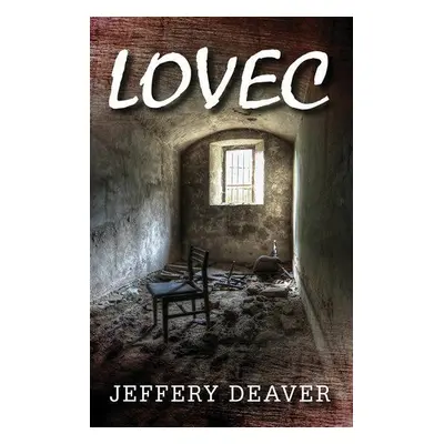 Lovec (Jeffery Deaver)