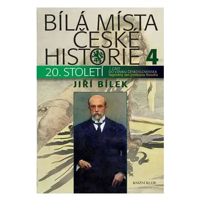 Bílá místa české historie (Jiří Bílek)