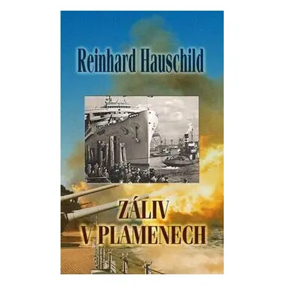 Záliv v plamenech (Reinhard Hauschild)