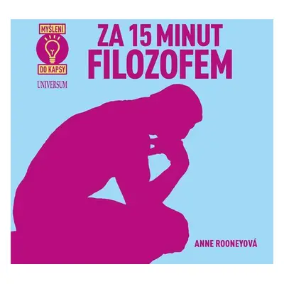 Za 15 minut filozofem (Anne Rooney)