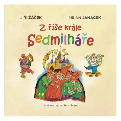 Z říše krále Sedmilháře - Jiří Žáček (Jiří Žáček)