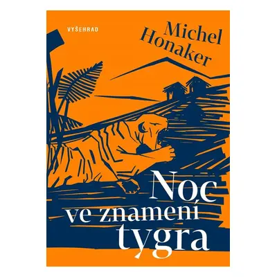 Noc ve znamení tygra (Michel Honaker)