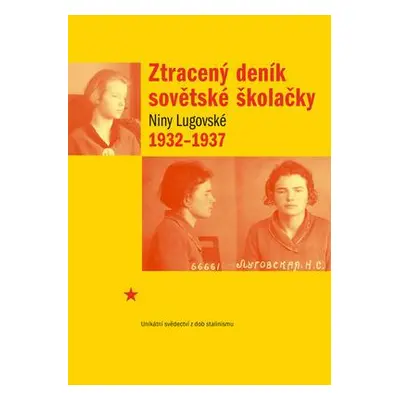 Ztracený deník sovětské školačky 1932-1937 (Lugovská, Nina)