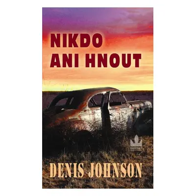 Johnson Denis: Nikdo ani hnout! (Johnson Denis)