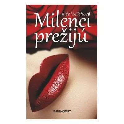 Milenci prežijú (Inéz Melichová) (slovensky)