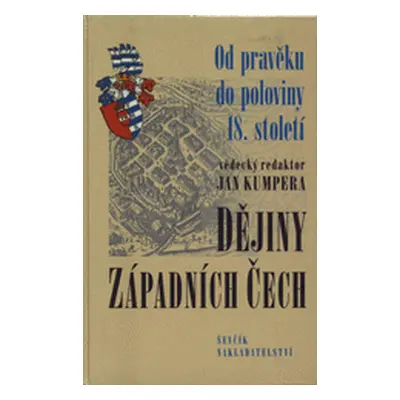 Dějiny západních Čech. (Jan Kumpera)