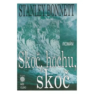 Skoč, hochu, skoč (Bonnett Stanley)