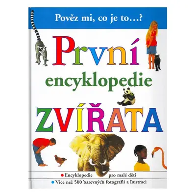 První encyklopedie - Zvířata (Gilbert Delahaye)