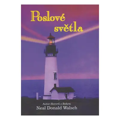 Poslové světla (Walsch, Neale Donald)