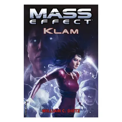 Mass Effect 4: Klam (Dietz William C.)