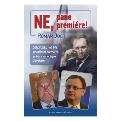 Ne, pane premiére! (MUDr. Roman Joch)