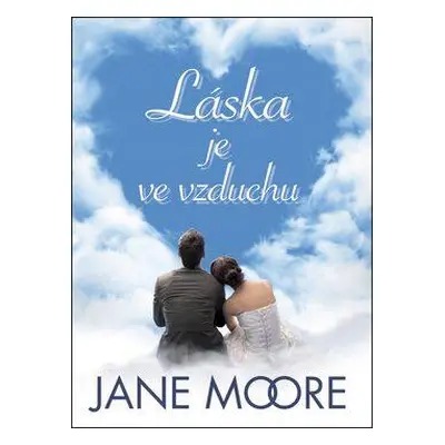 Láska je ve vzduchu (Moore, Jane)