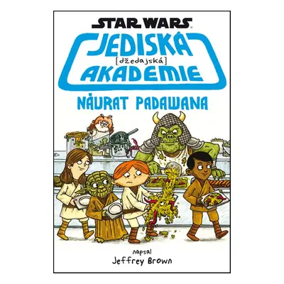 Star Wars: Jediská (džedajská) akademie (Brown Jeffrey)