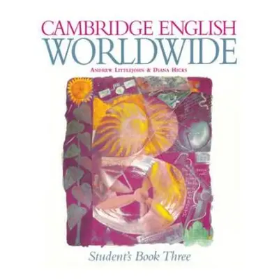 Cambridge English Worldwide 3 Student´s Book (Andrew Littlejohn)