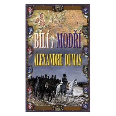 Bílí a modří (Alexandre Dumas)