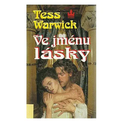 Ve jménu lásky (Tess Warwick)