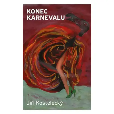 Konec karnevalu (Kostelecký Jiří)