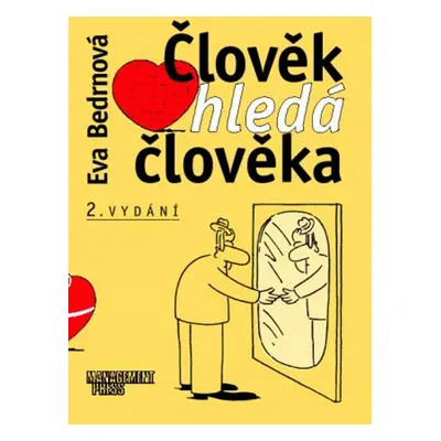 Člověk hledá člověka (Eva Bedrnová)