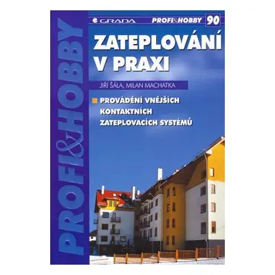 Zateplování v praxi (Milan Machatka)