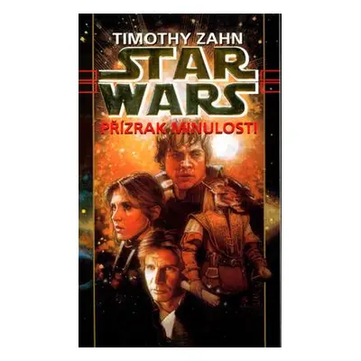 STAR WARS Přízrak minulosti (Timothy Zahn)