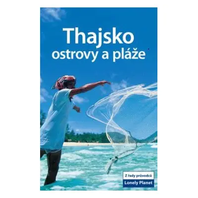 Thajsko – ostrovy a pláže (Andrew Burke)