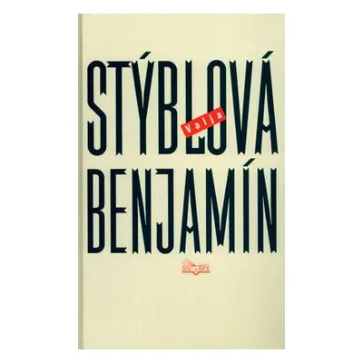 Benjamín (Valja Stýblová)