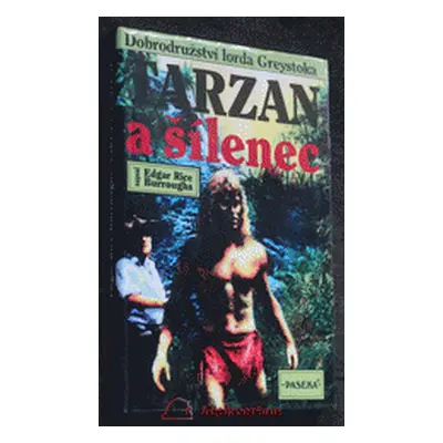 Tarzan (23) a šílenec (E.R. Burroughs)