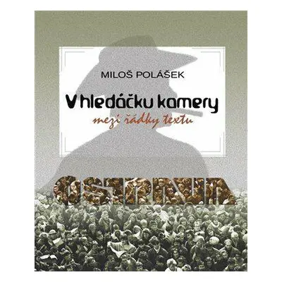 V hledáčku kamery (Miloš Polášek)